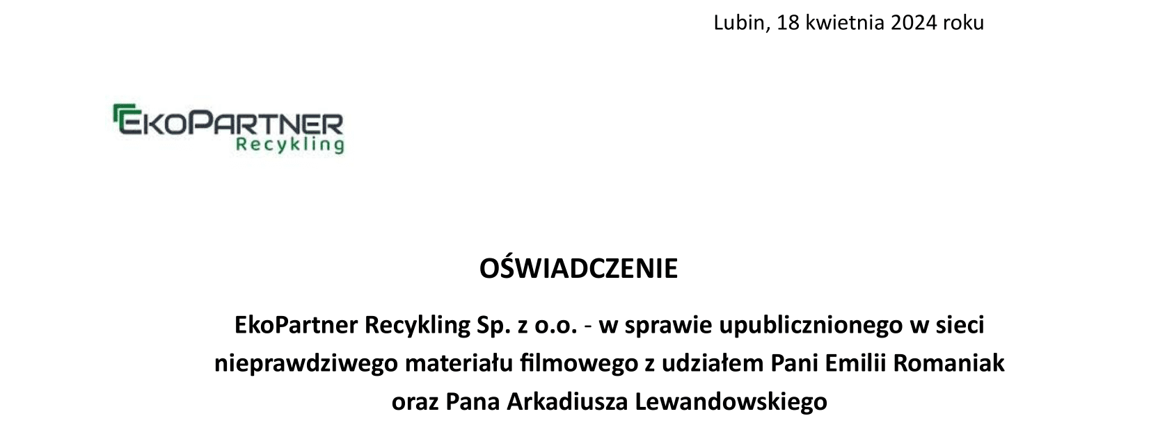 Oświadczenie EkoPartner Recykling Sp. z o.o. - w sprawie upublicznionego w sieci nieprawdziwego materiału filmowego z udziałem Pani Emilii Romaniak oraz Pana Arkadiusza Lewandowskiego
