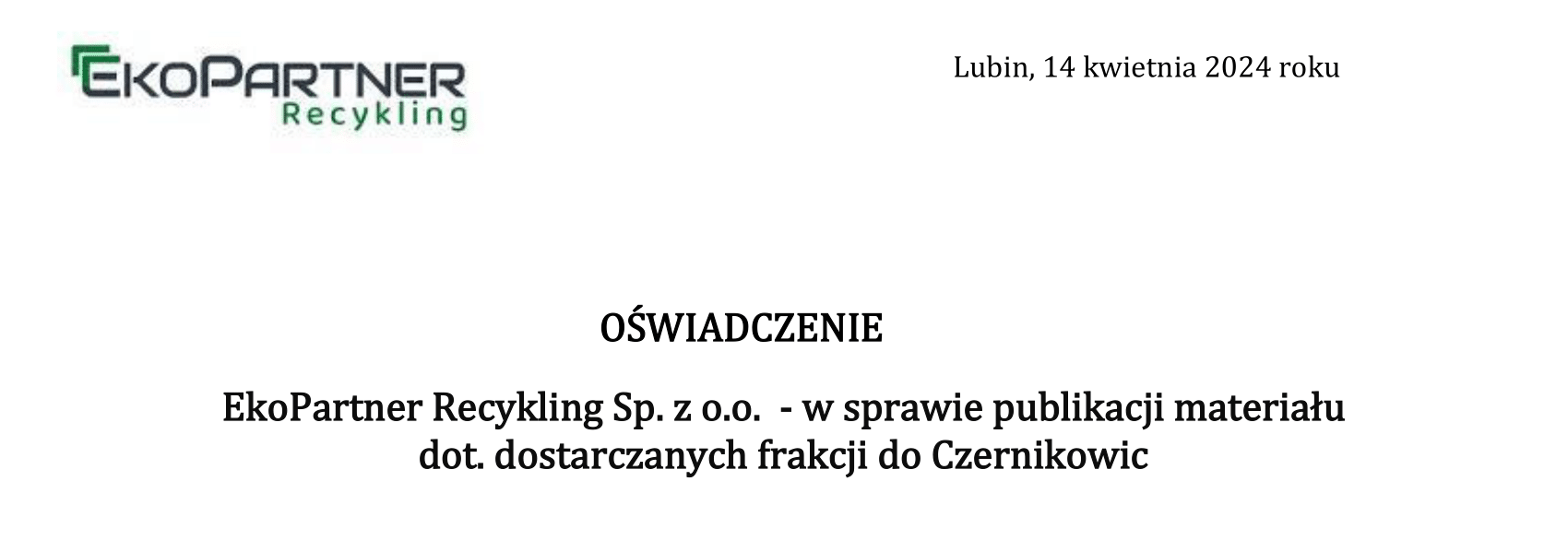 Oświadczenie EkoPartner Recykling Sp. z o.o. - w sprawie publikacji materiału dot. dostarczanych frakcji do Czernikowic
